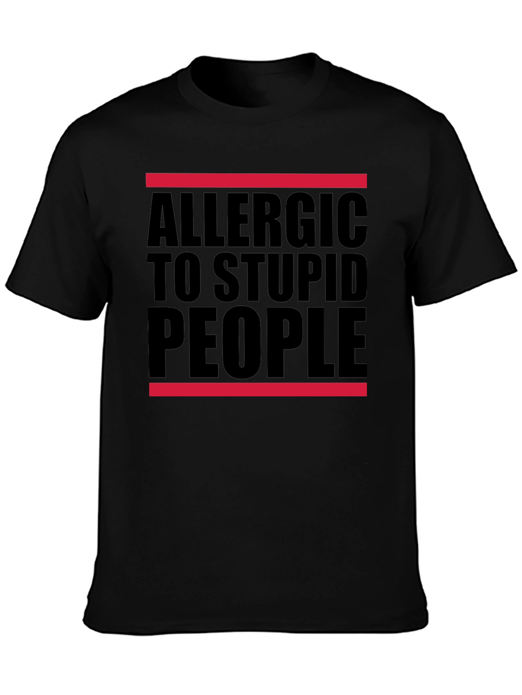 Allergic to Stupid People T-Shirt