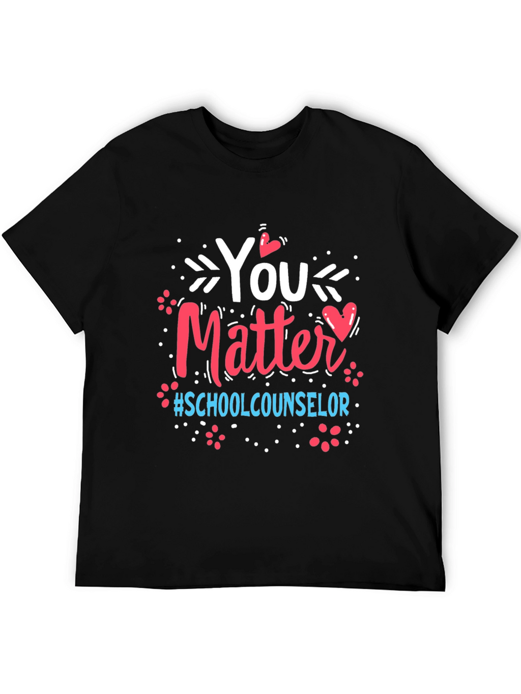 You Matter School Counselor T-Shirt