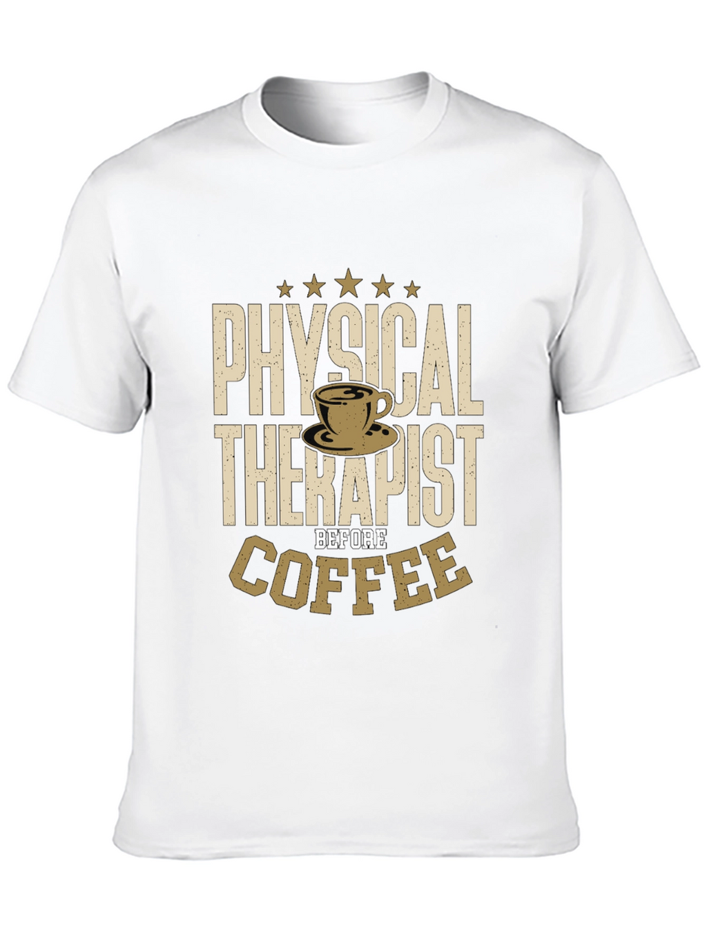 Physical Therapist Before Coffee T-Shirt
