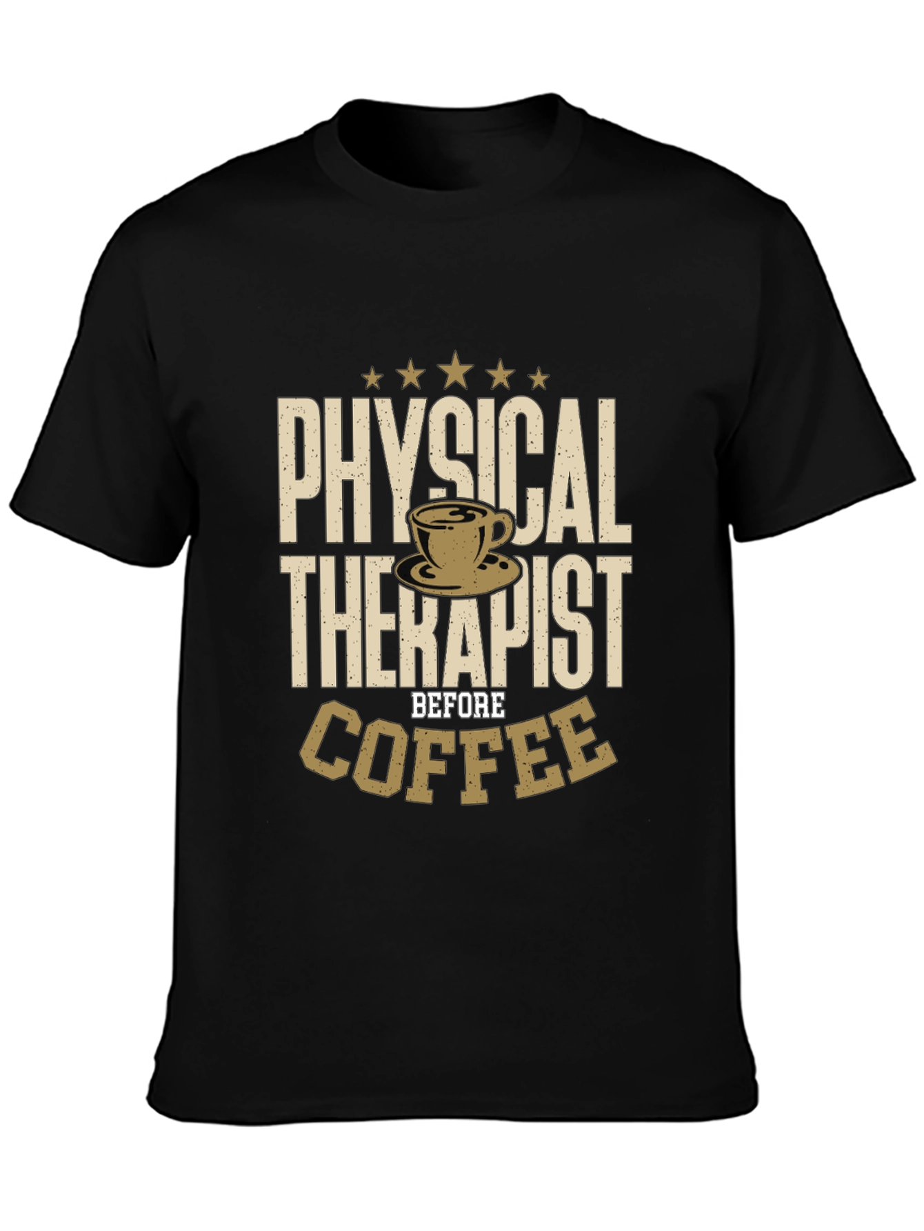 Physical Therapist Before Coffee T-Shirt