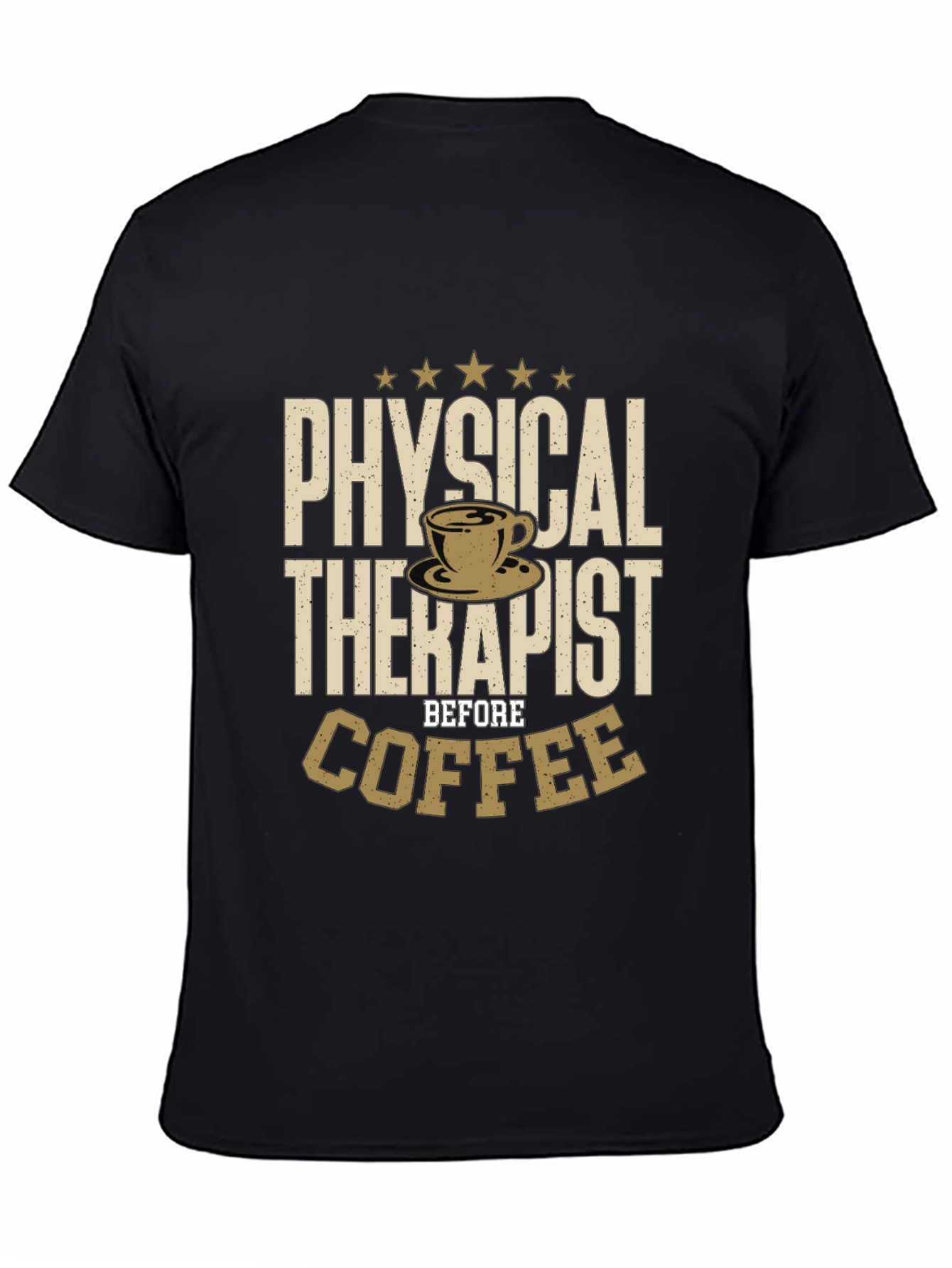 Physical Therapist Before Coffee T-Shirt