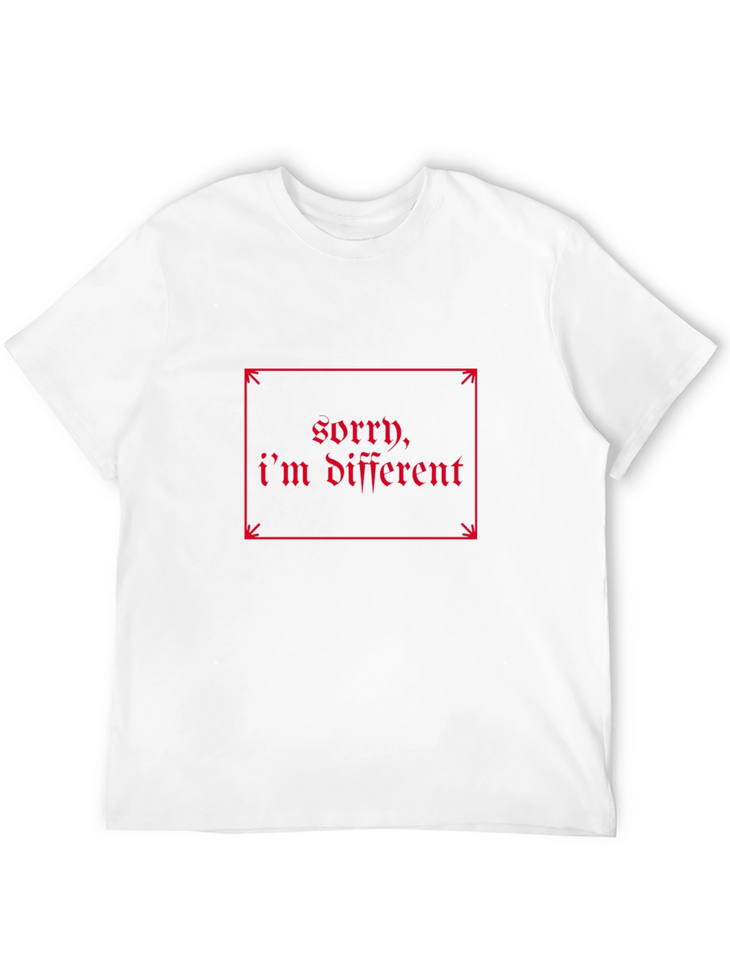 Sorry Im Different - Graphic Tee