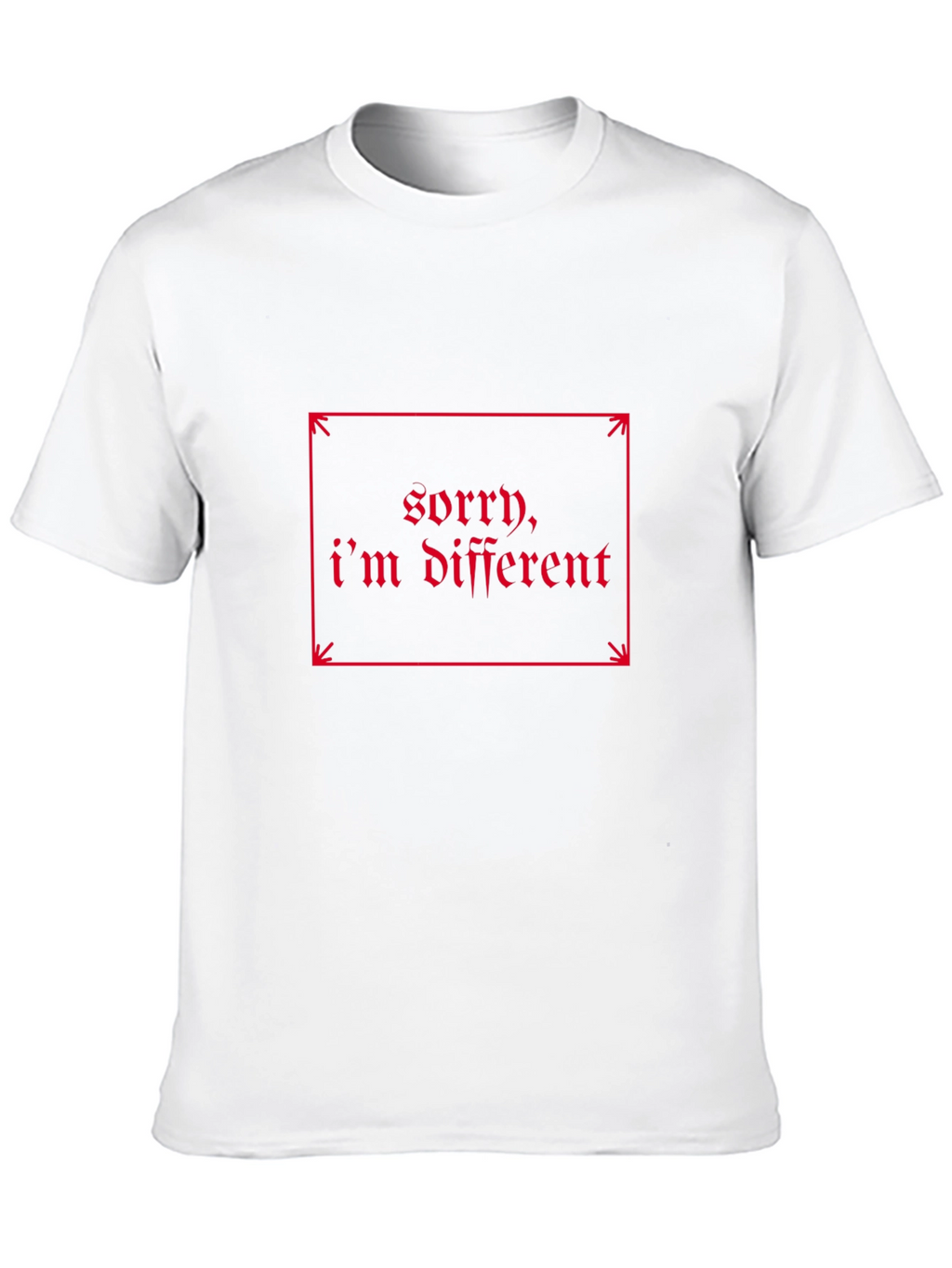 Sorry Im Different - Graphic Tee