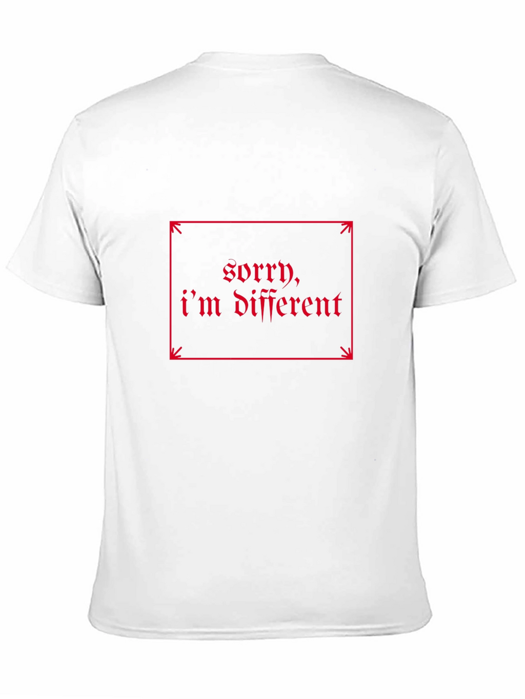 Sorry Im Different - Graphic Tee
