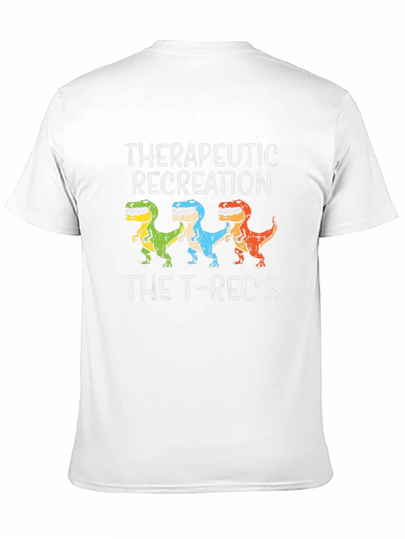 Therapeutic Recreation T-Rexs T-Shirt