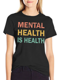 Mental Health is Health T-Shirt