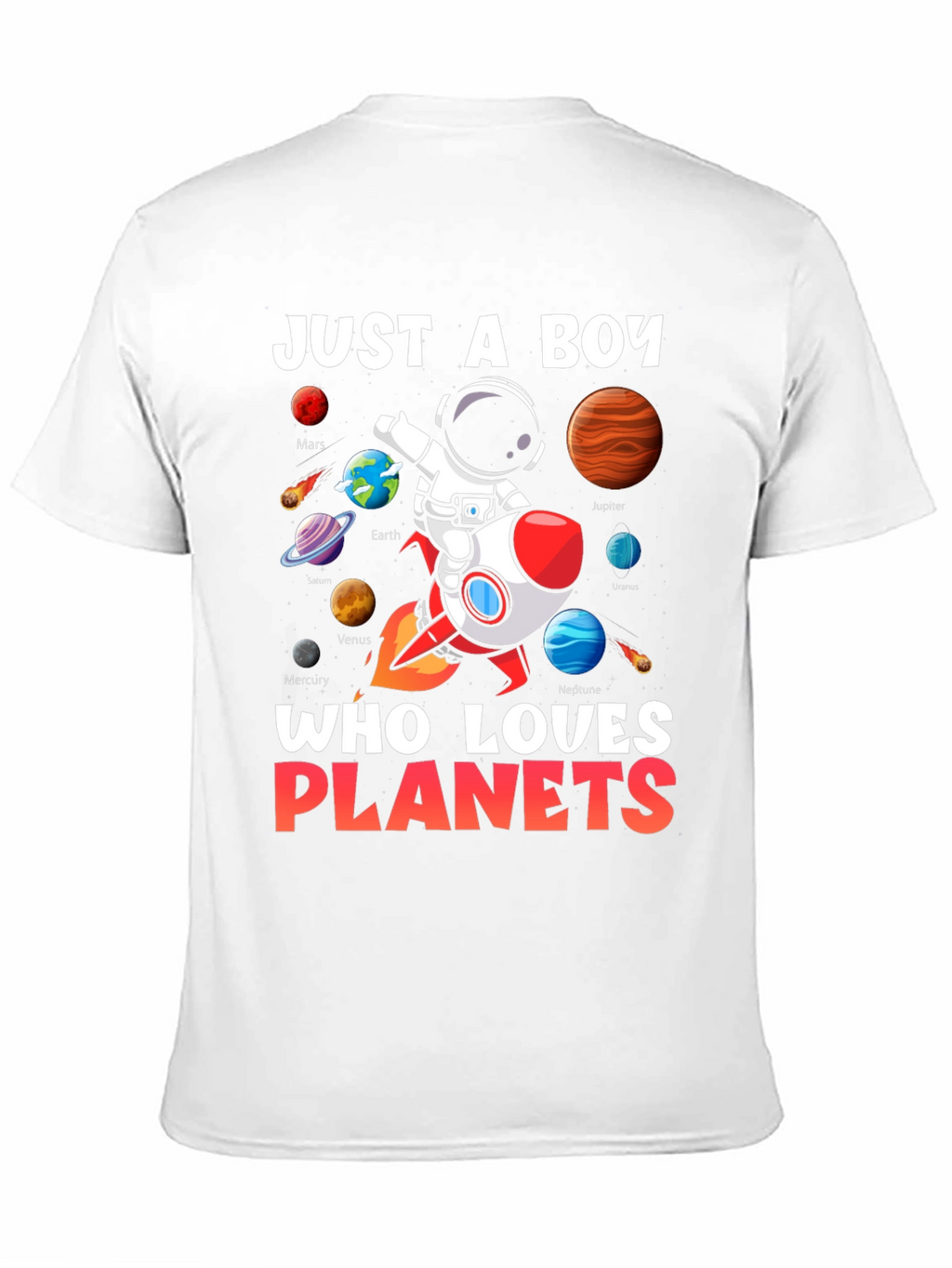 Boy Planets T-Shirt: Just a Boy Who Loves Planets!