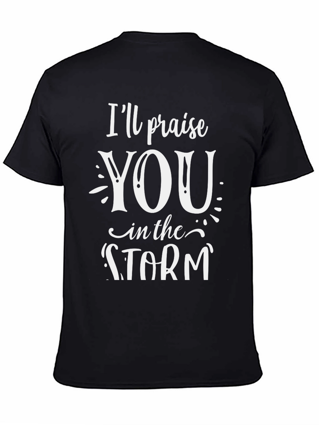 Praise You In The Storm Graphic Tee