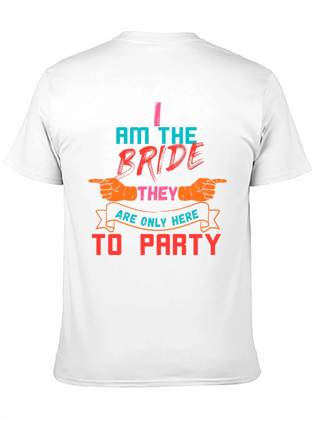 Bride Party T-Shirt Funny Wedding Tee
