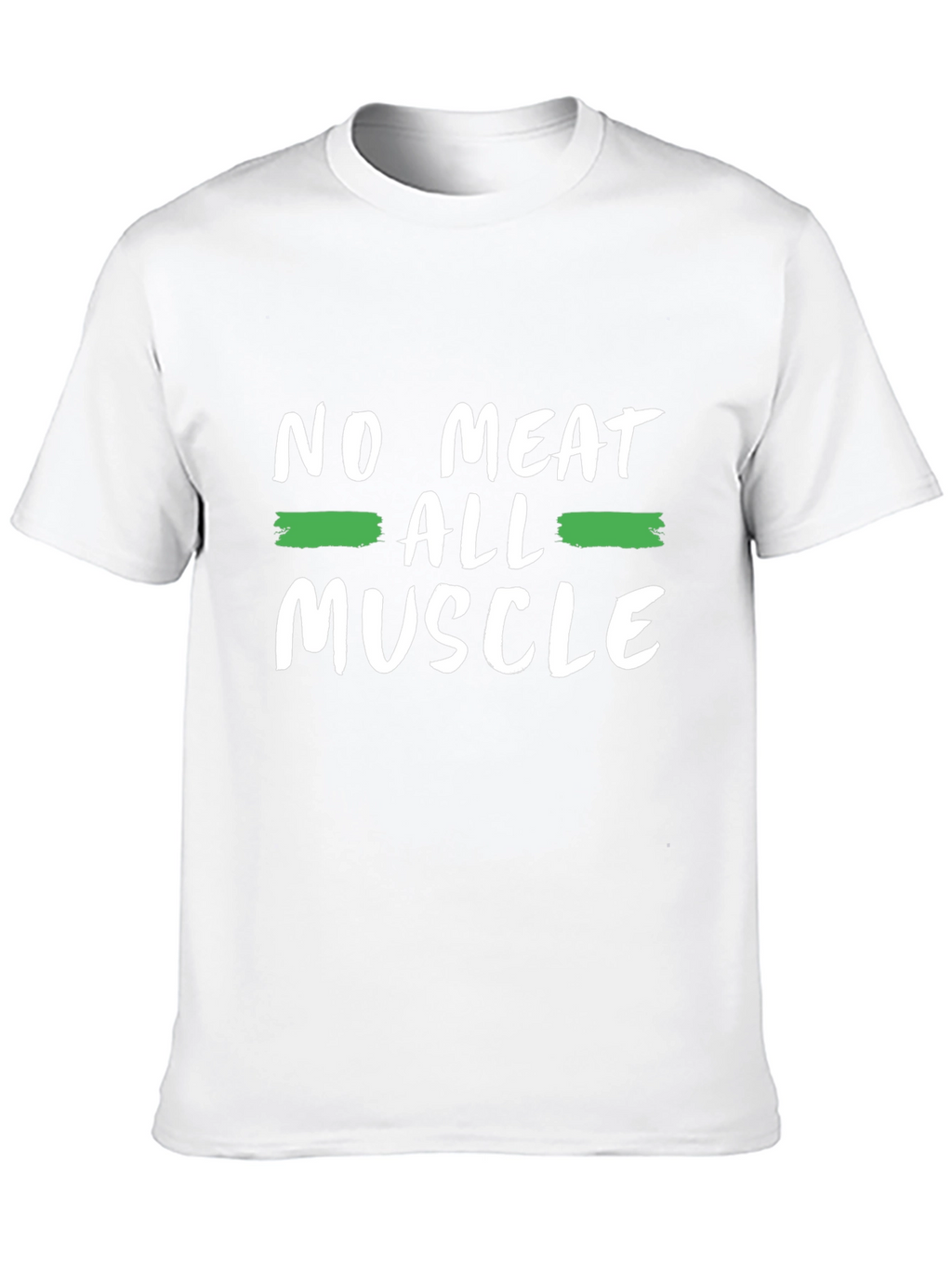 No Meat All Muscle T-Shirt - Vegan Strong!