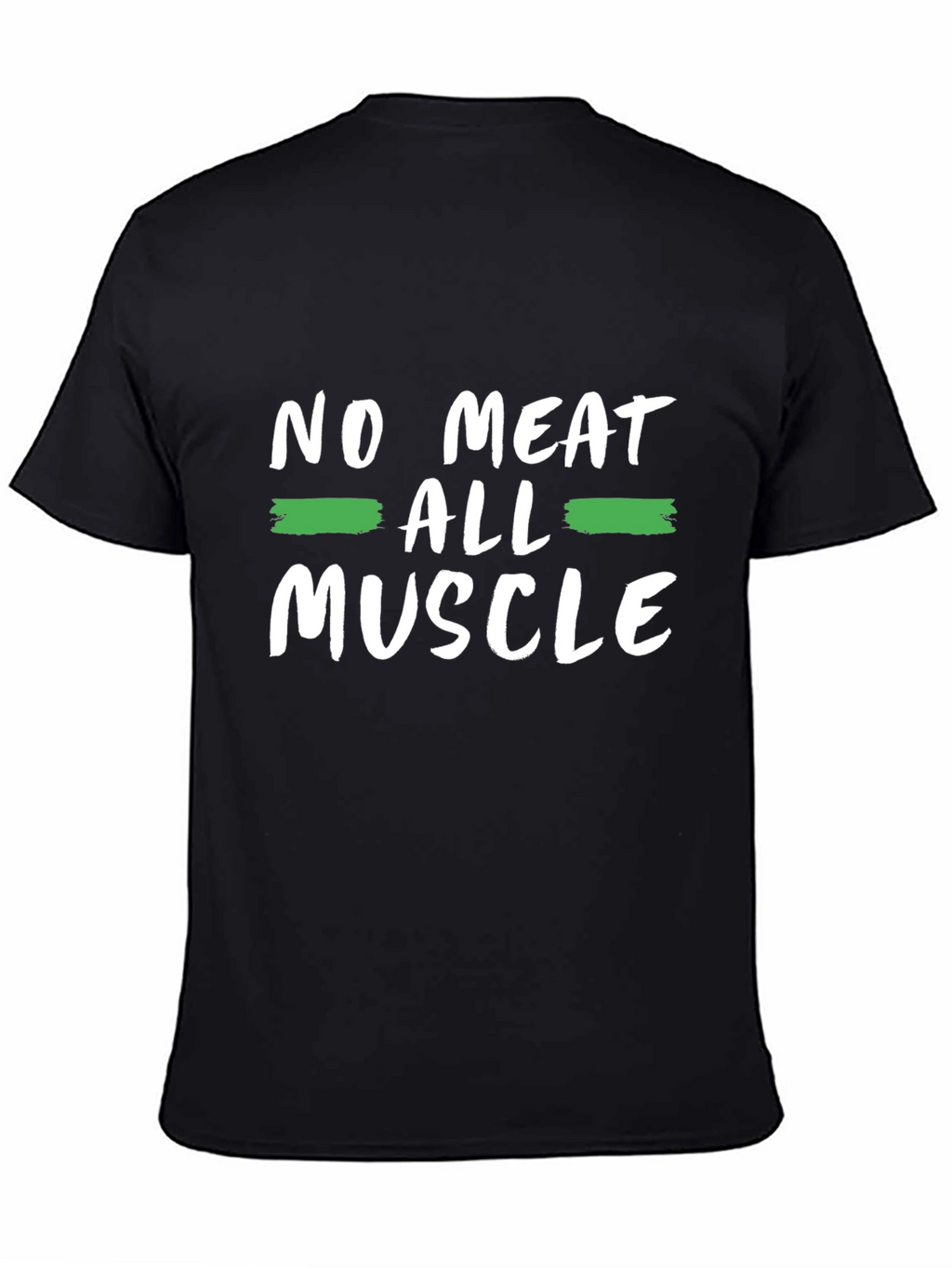 No Meat All Muscle T-Shirt - Vegan Strong!