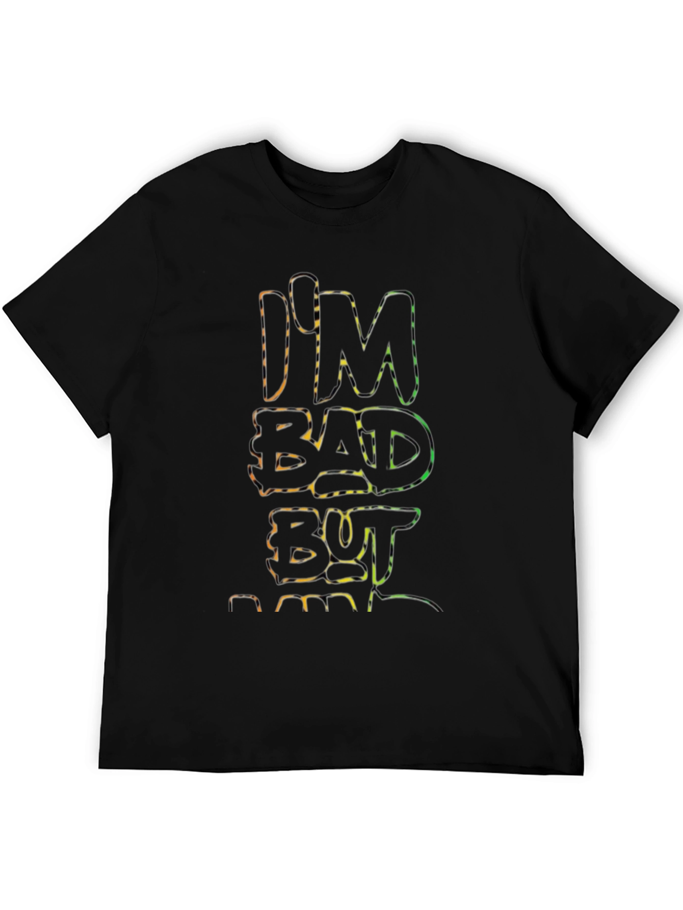 Im Bad But T-Shirt - Edgy Graphic Tee