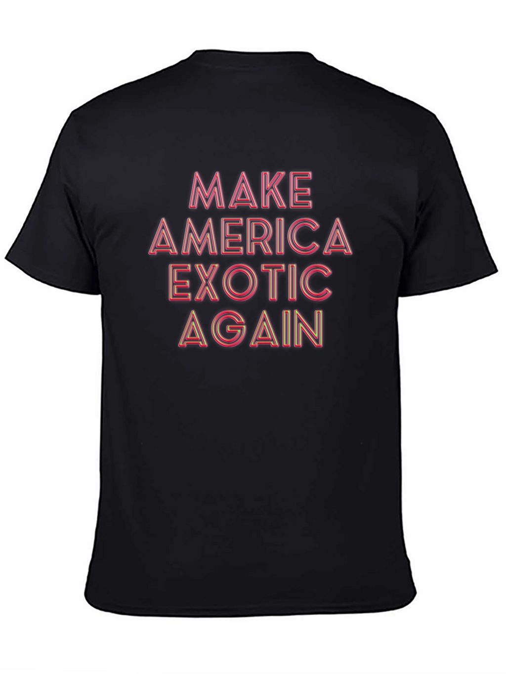 Make America Exotic Again Black Tee