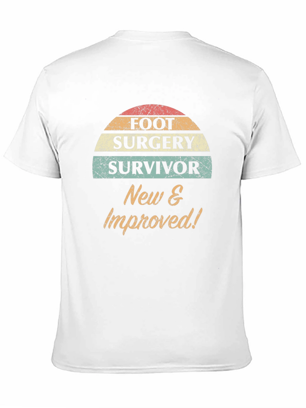 Foot Surgery Survivor T-Shirt: New & Improved!