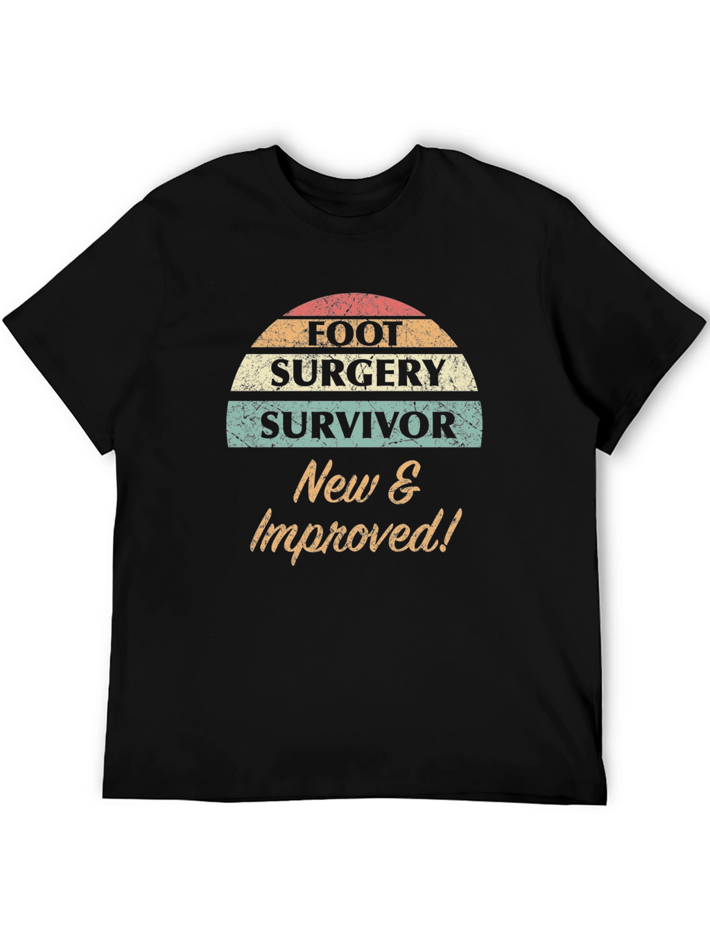Foot Surgery Survivor T-Shirt: New & Improved!