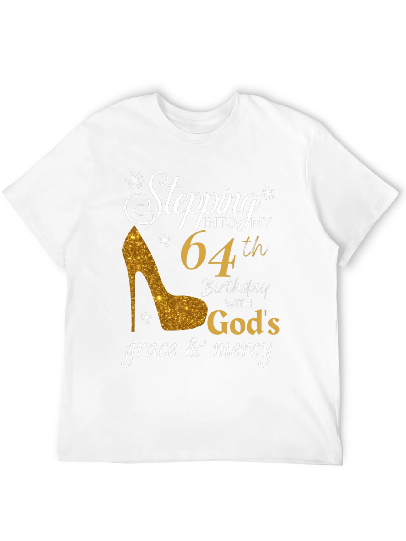 Stepping into My 64th Birthday T-Shirt