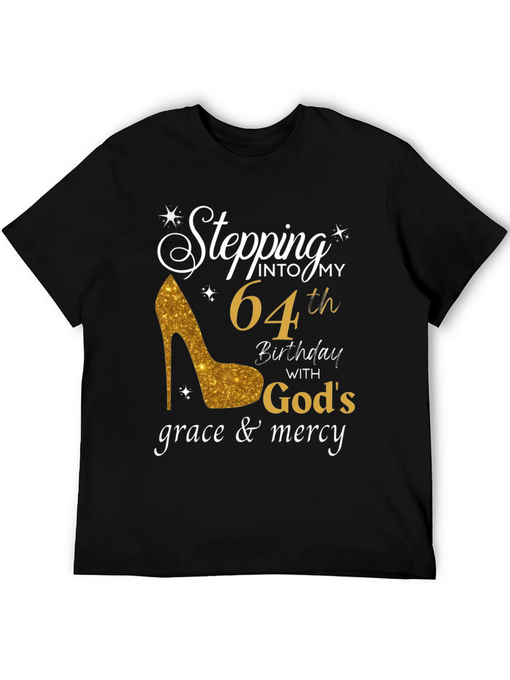 Stepping into My 64th Birthday T-Shirt