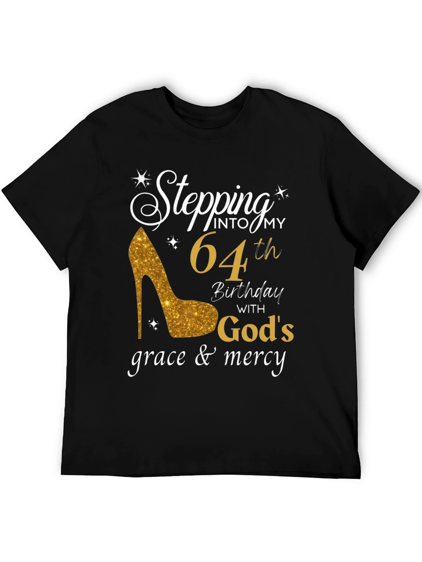 Stepping into My 64th Birthday T-Shirt