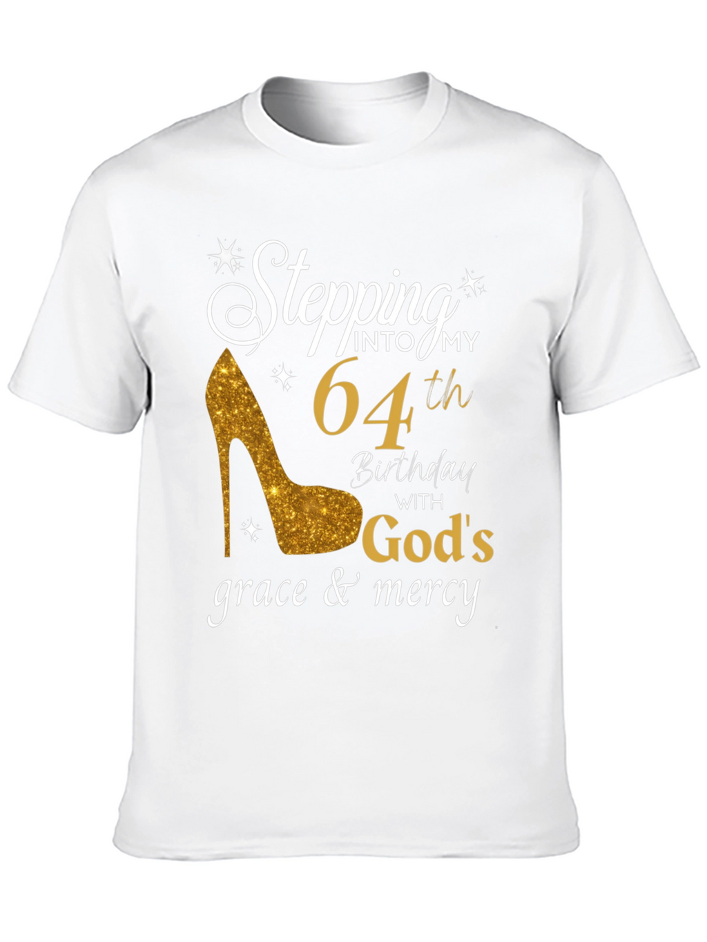 Stepping into My 64th Birthday T-Shirt