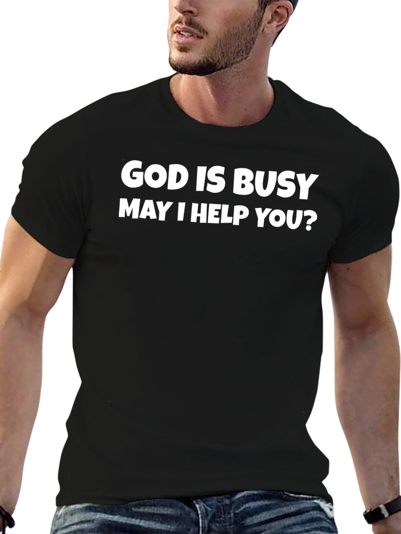God is Busy T-Shirt - Funny Novelty Graphic Tee