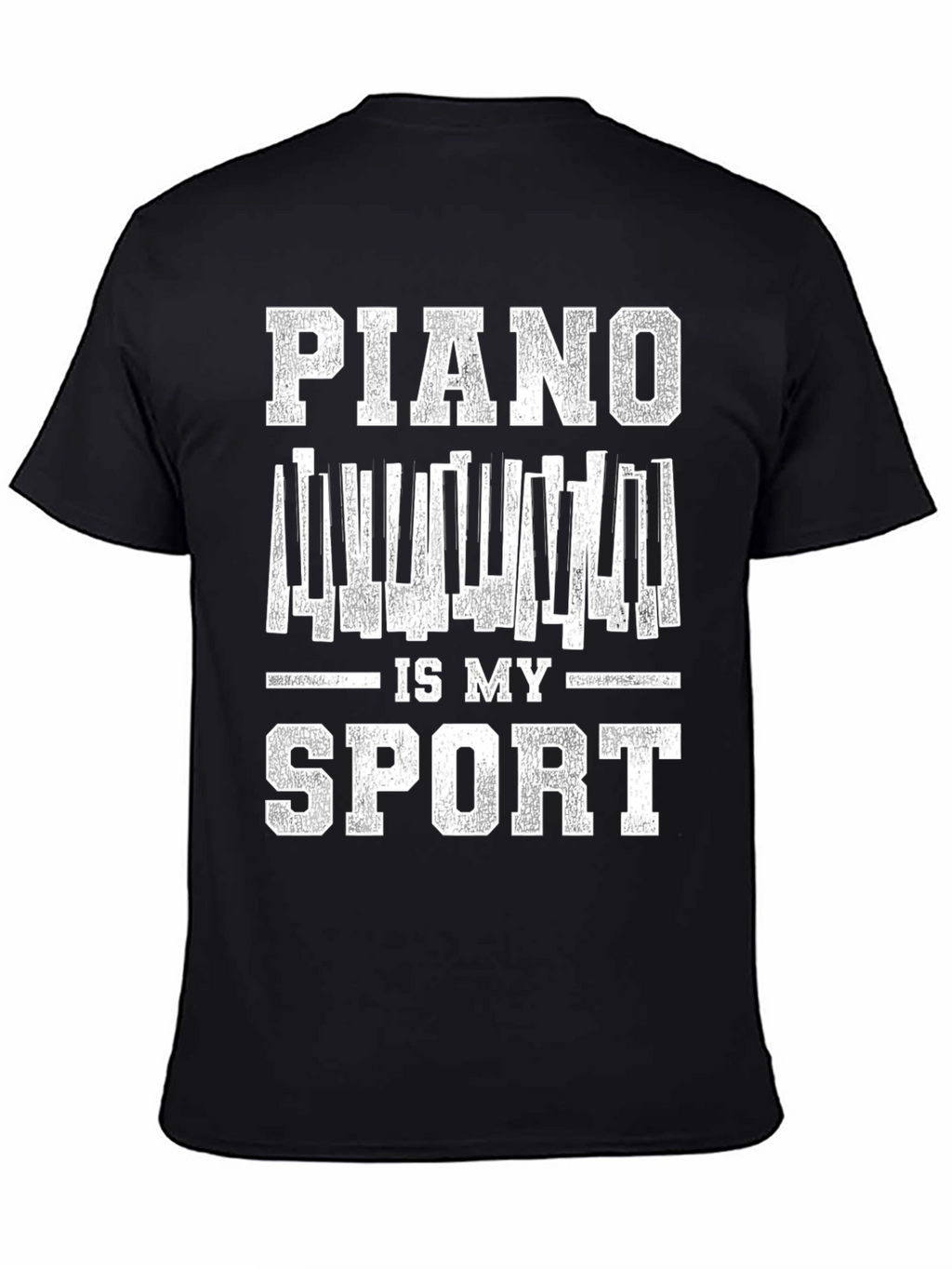 Piano Is My Sport T-Shirt - Musician Tee