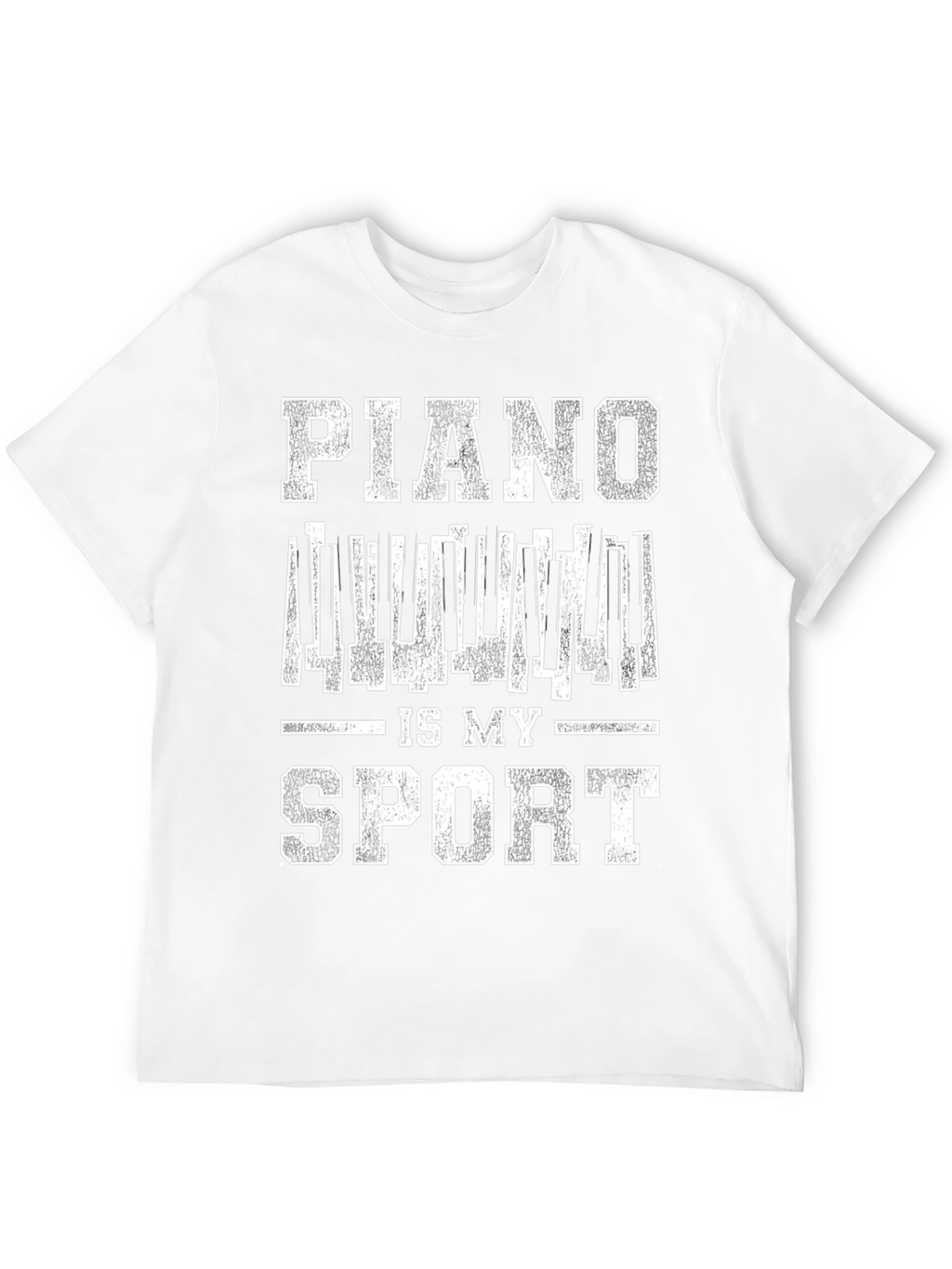 Piano Is My Sport T-Shirt - Musician Tee