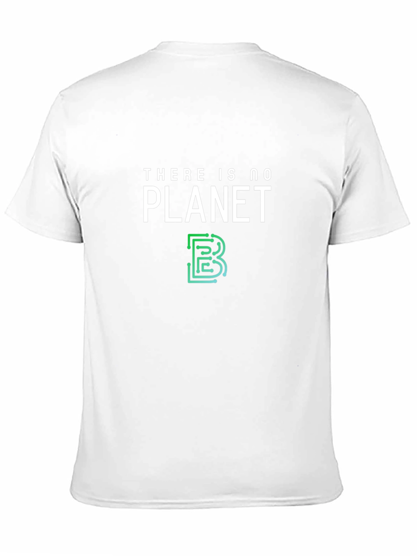 Eco-Friendly T-Shirt: There is No Planet B