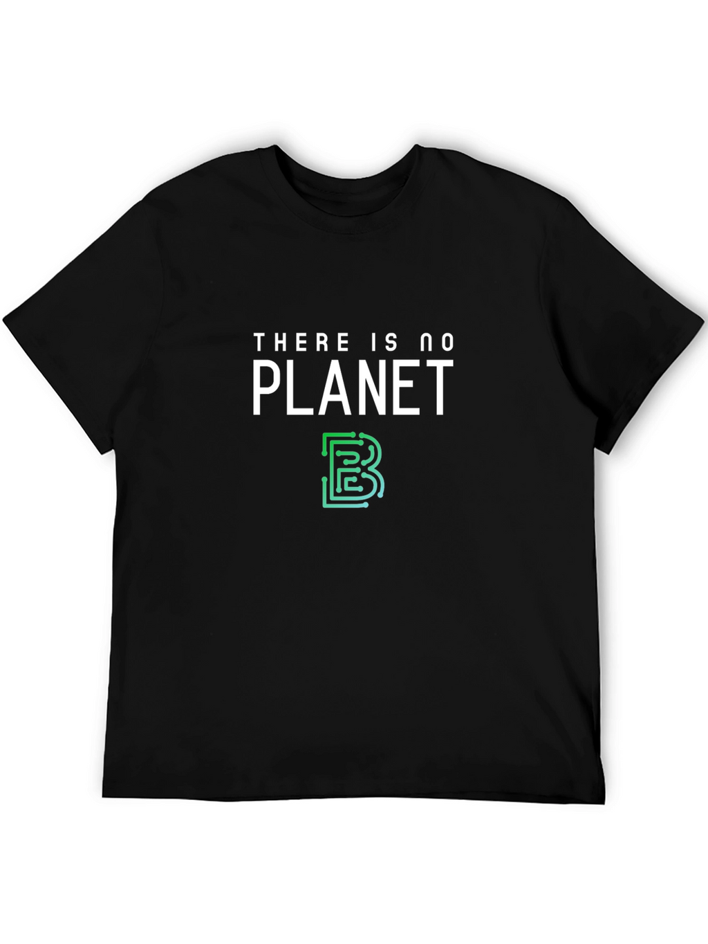 Eco-Friendly T-Shirt: There is No Planet B