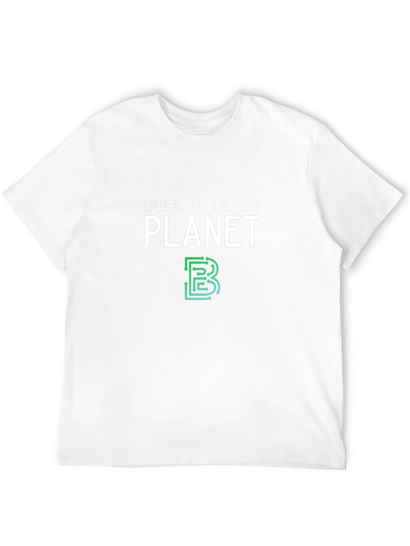 Eco-Friendly T-Shirt: There is No Planet B