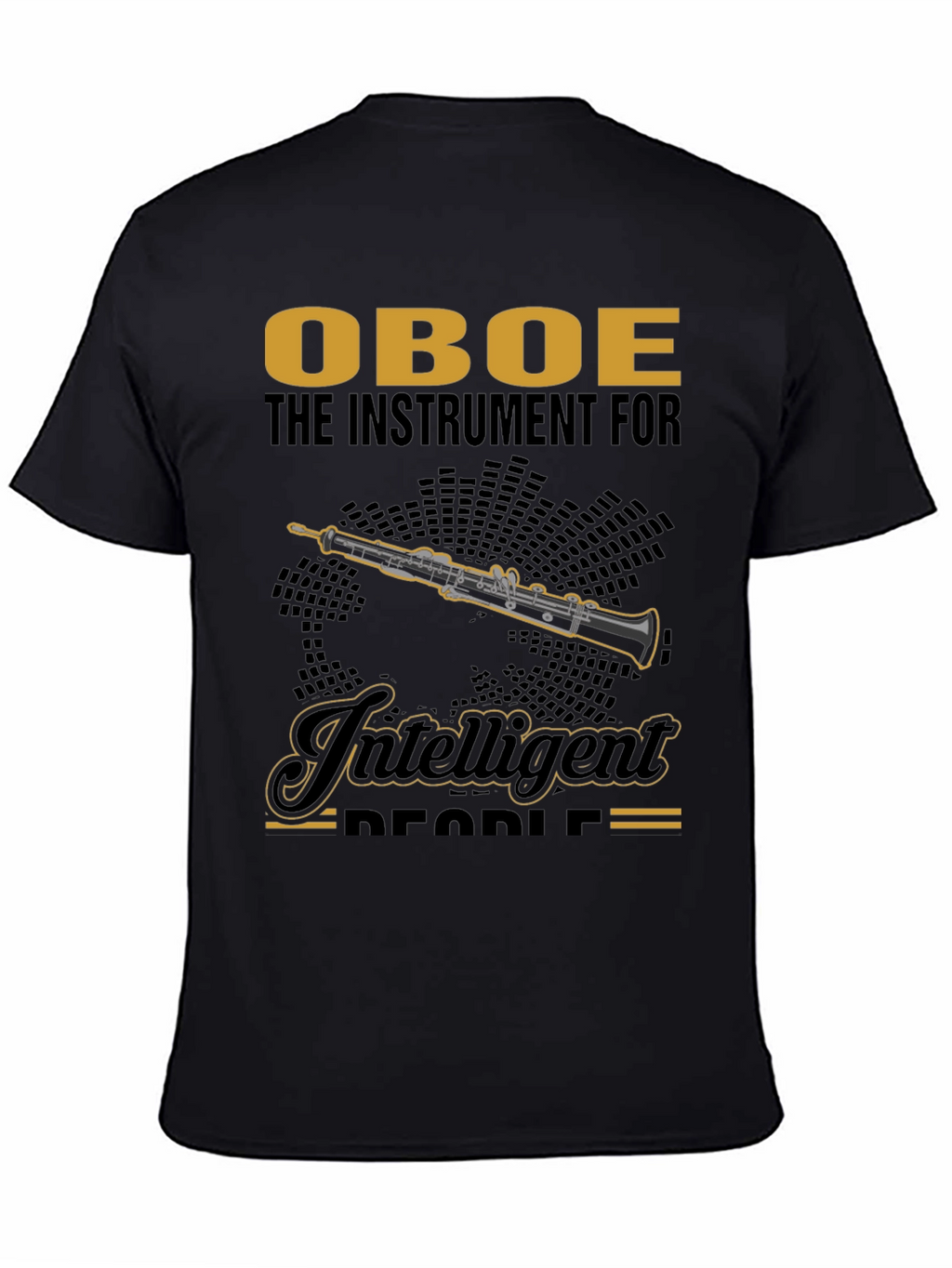 Oboe Instrument T-Shirt - Intelligent People