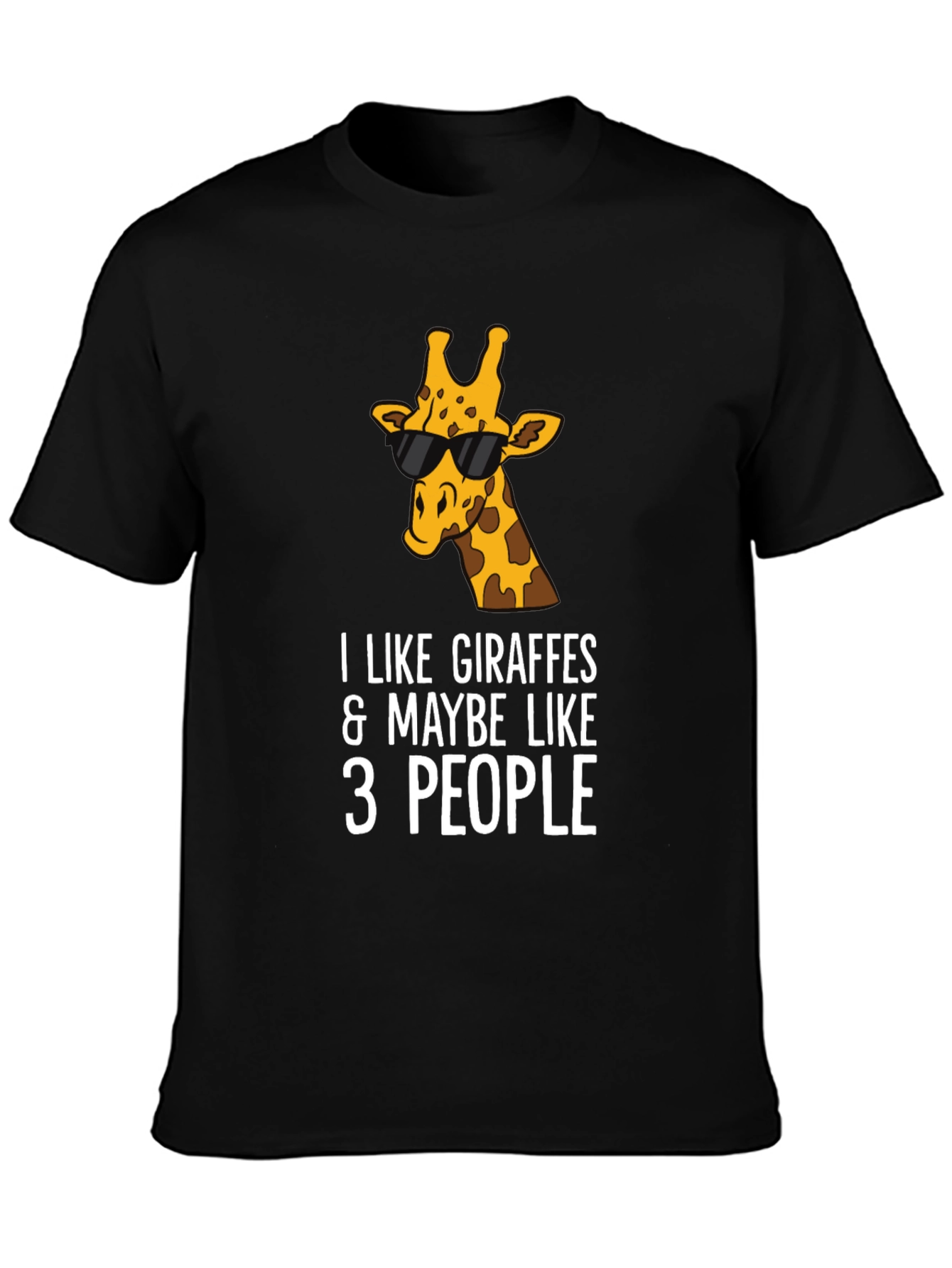 Giraffe Lover Tee: I Like Giraffes & Maybe Like 3 People T-Shirt