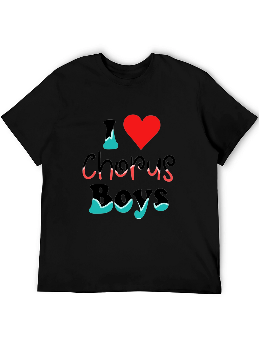 I Love Chorus Boys T-Shirt