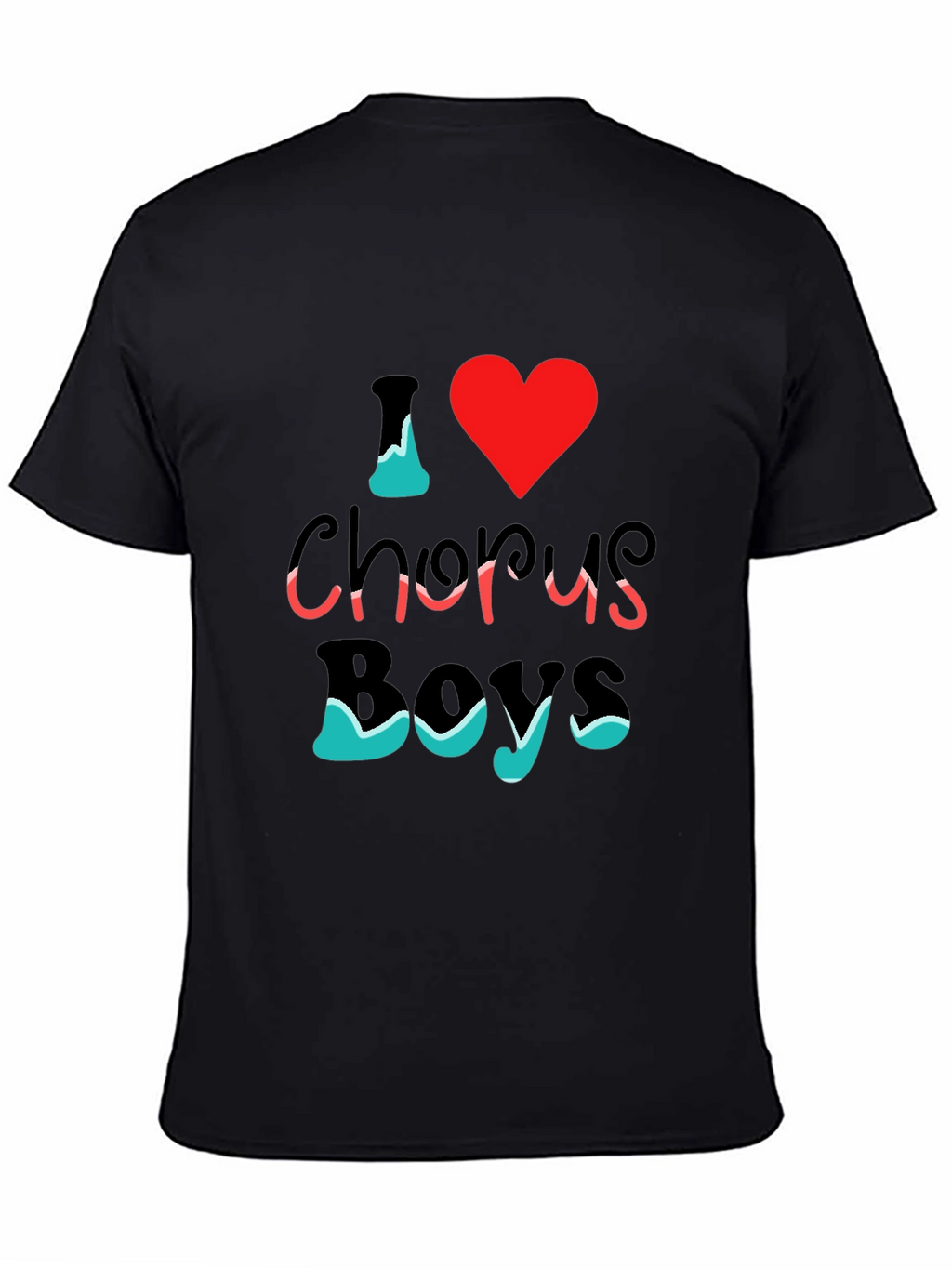 I Love Chorus Boys T-Shirt