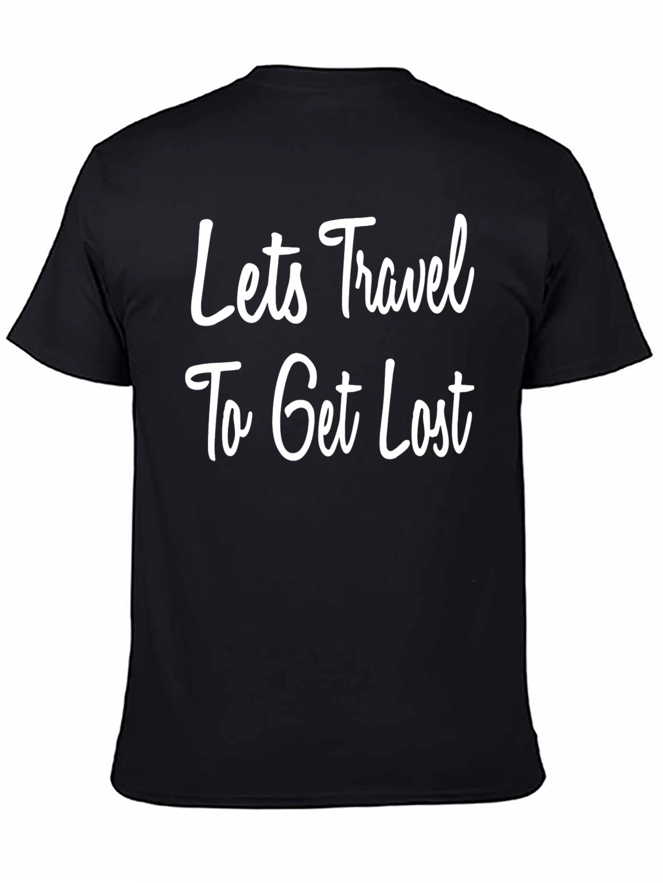 Lets Travel To Get Lost Graphic Tee
