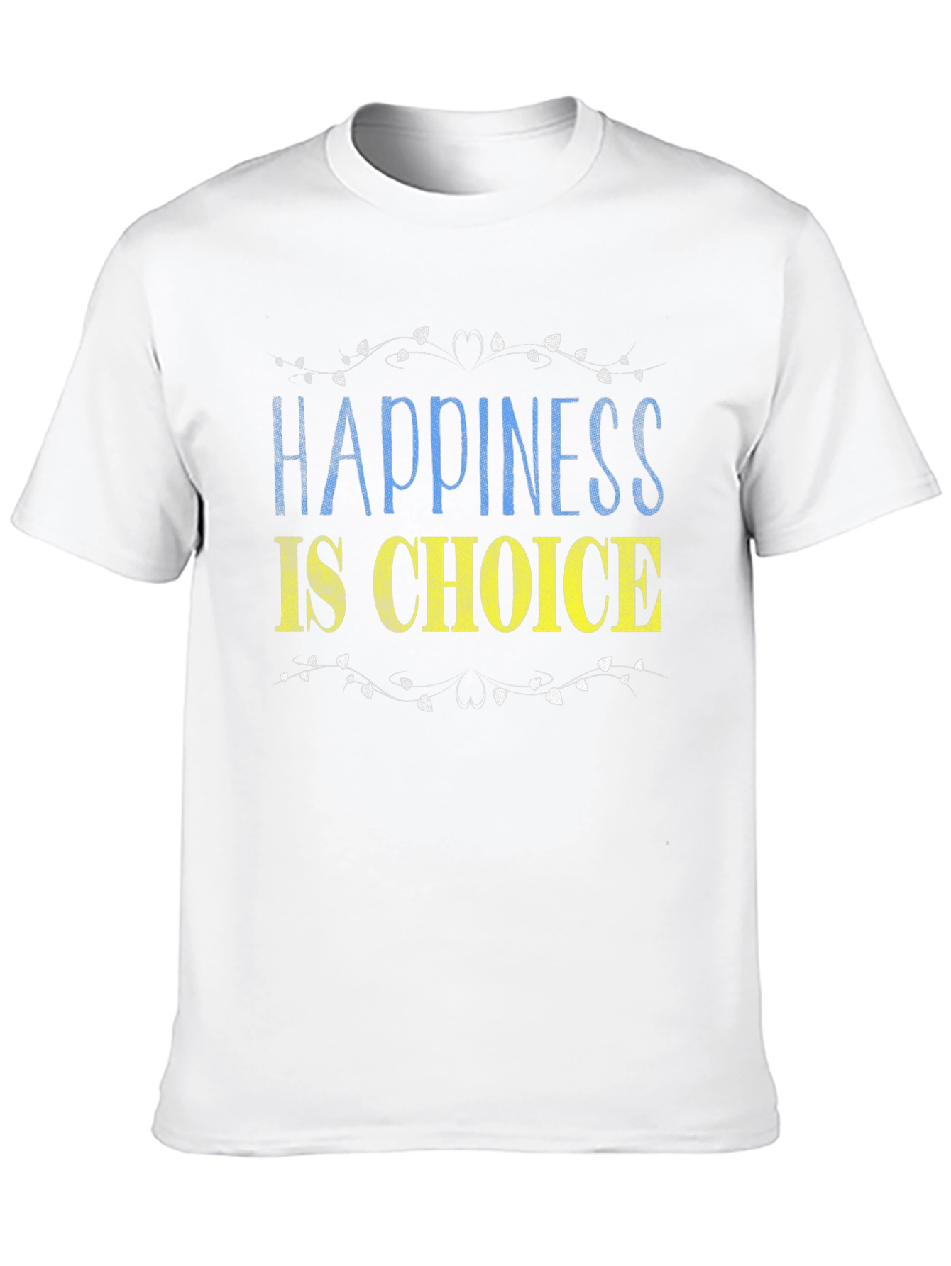 Happiness Is Choice T-Shirt