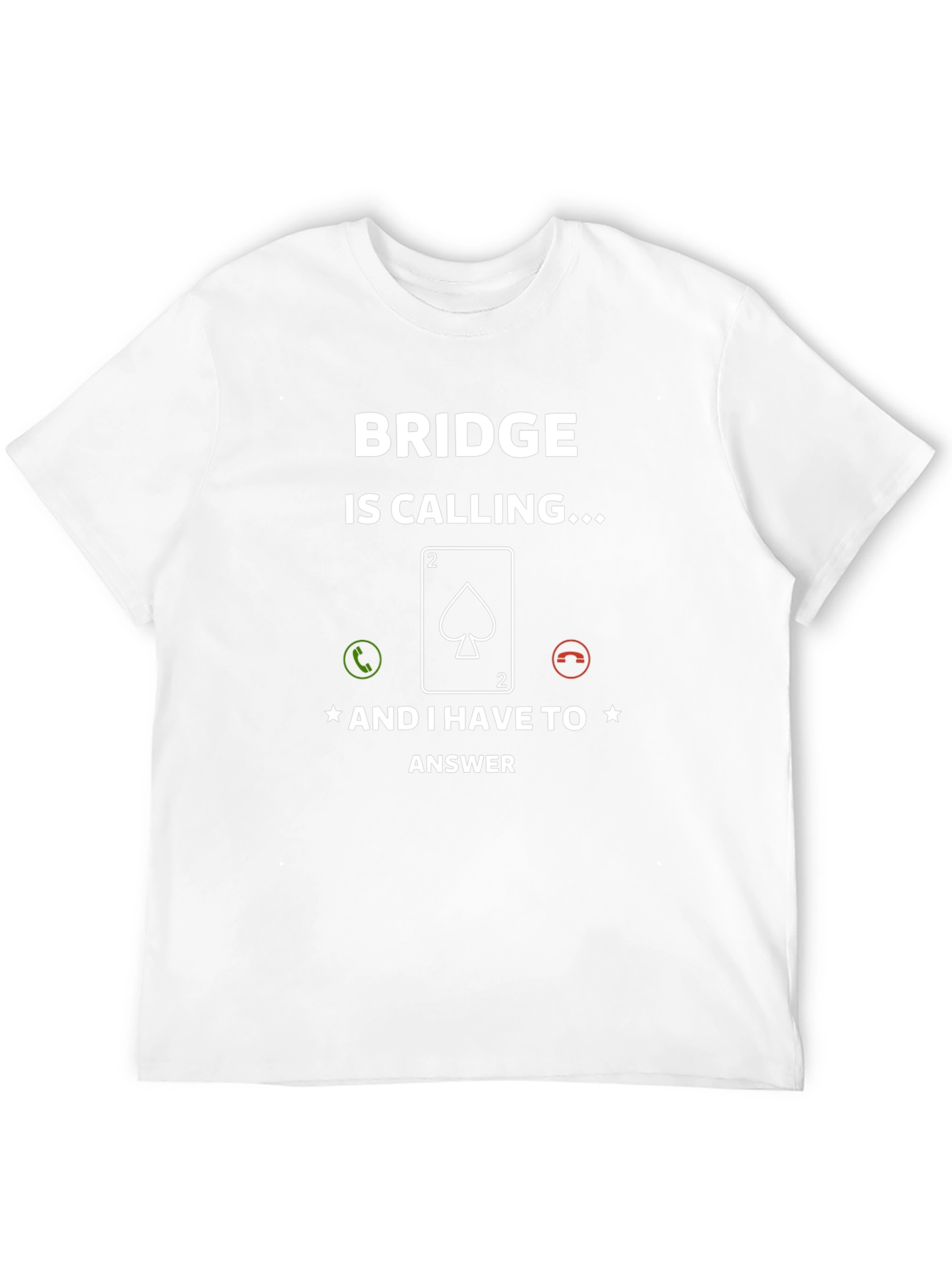 Bridge Calling T-Shirt - Funny Card Game Tee