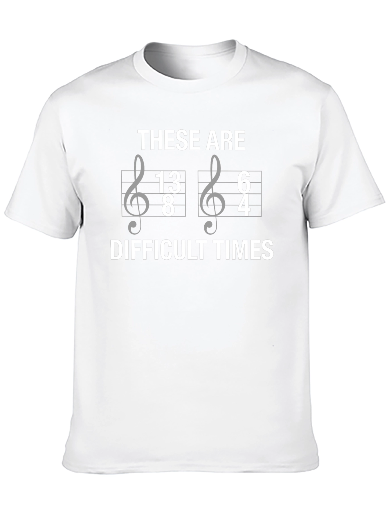Difficult Times Music Theory Pun T-Shirt