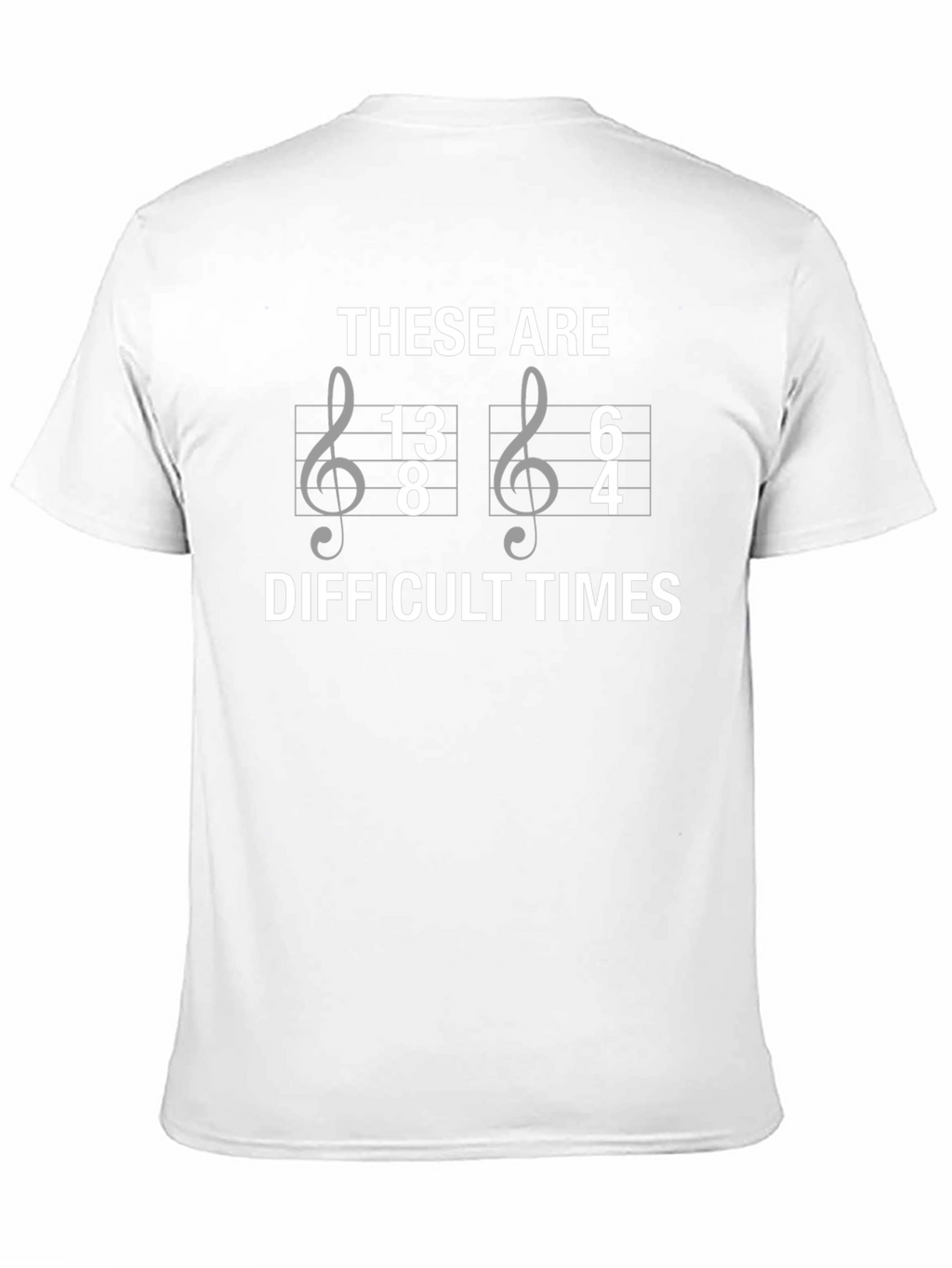 Difficult Times Music Theory Pun T-Shirt