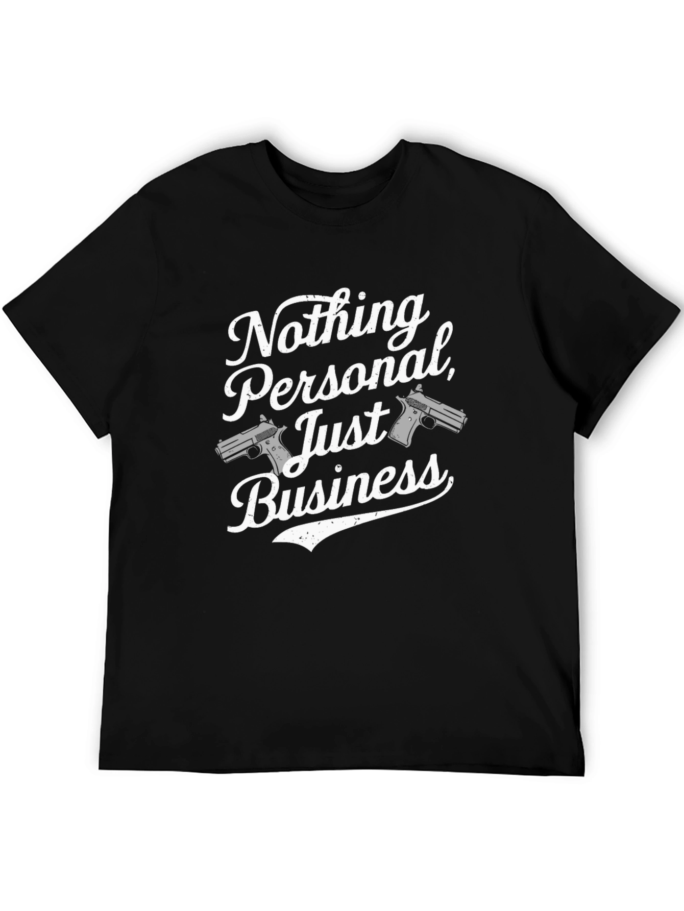 Nothing Personal Business T-Shirt