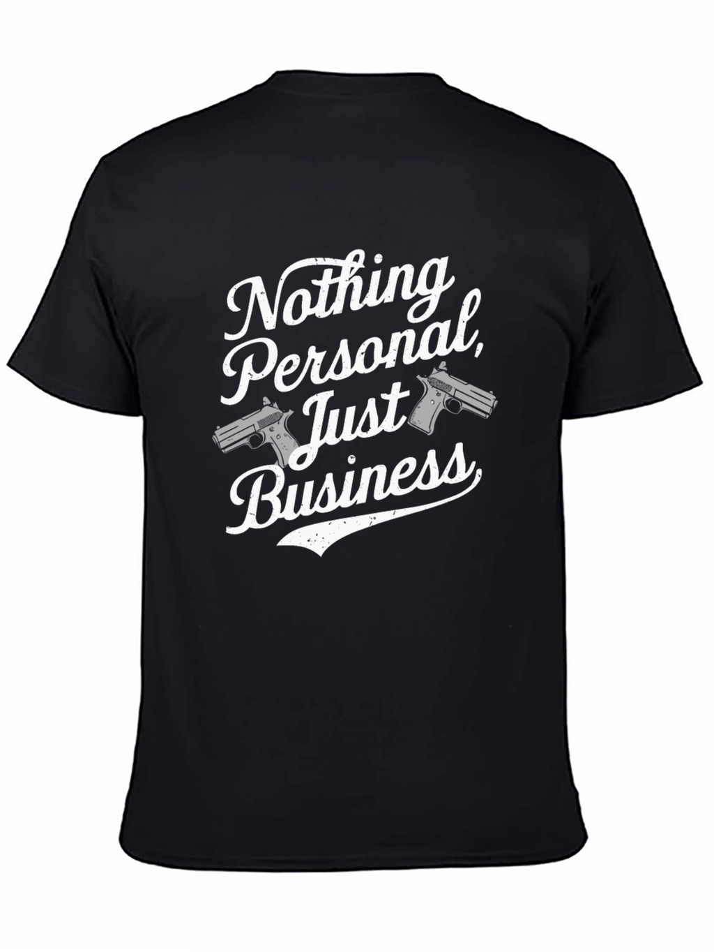 Nothing Personal Business T-Shirt