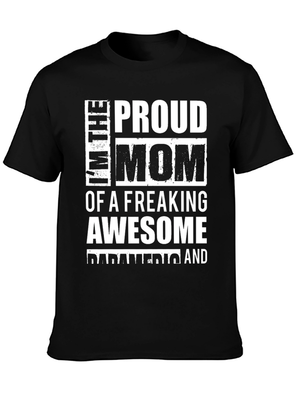Proud Mom of an Awesome Paramedic T-Shirt