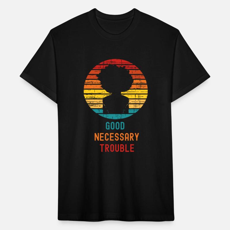 Get in Good Necessary Trouble John Lewis Racial Ju