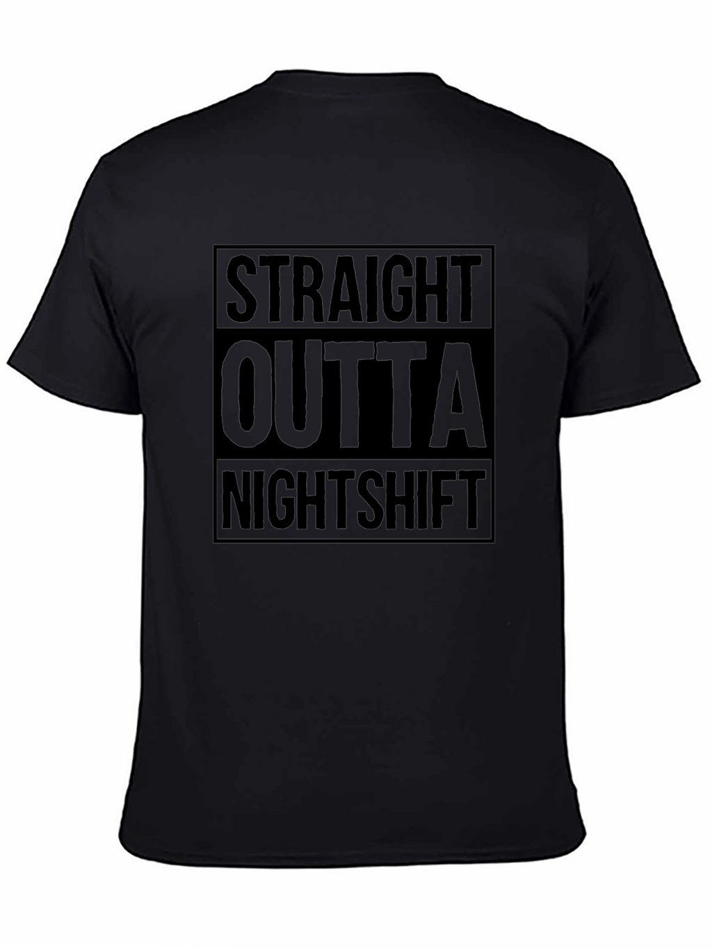 Straight Outta Nightshift Black Graphic T-Shirt