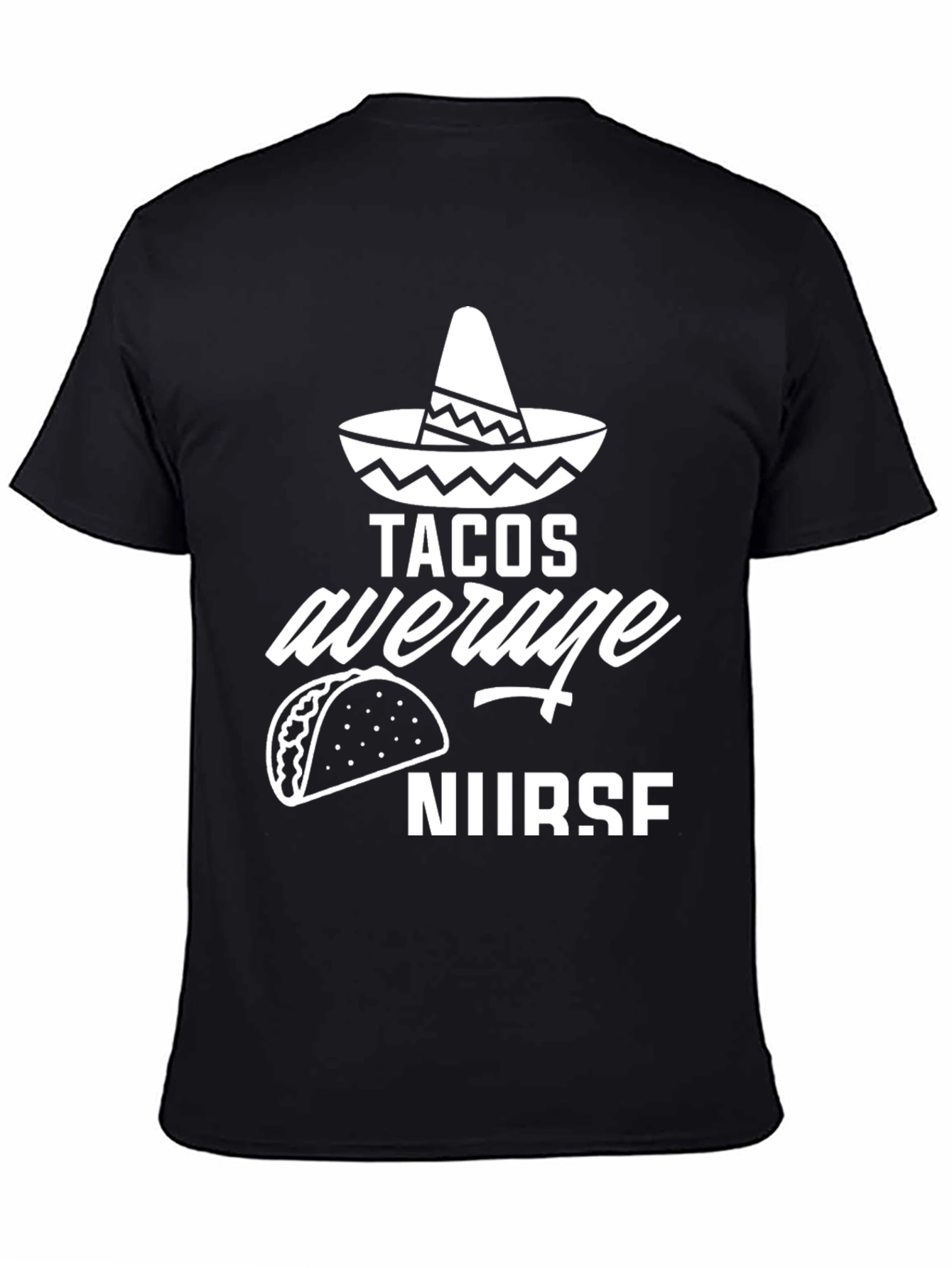 Tacos Average Nurse Graphic Tee - Black Cotton Blend