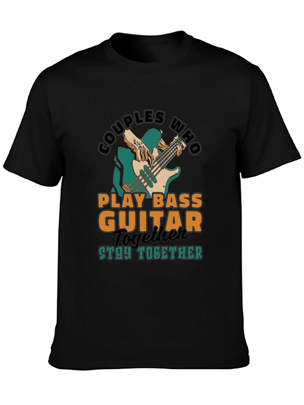 Couples Who Play Bass Guitar Together T-Shirt