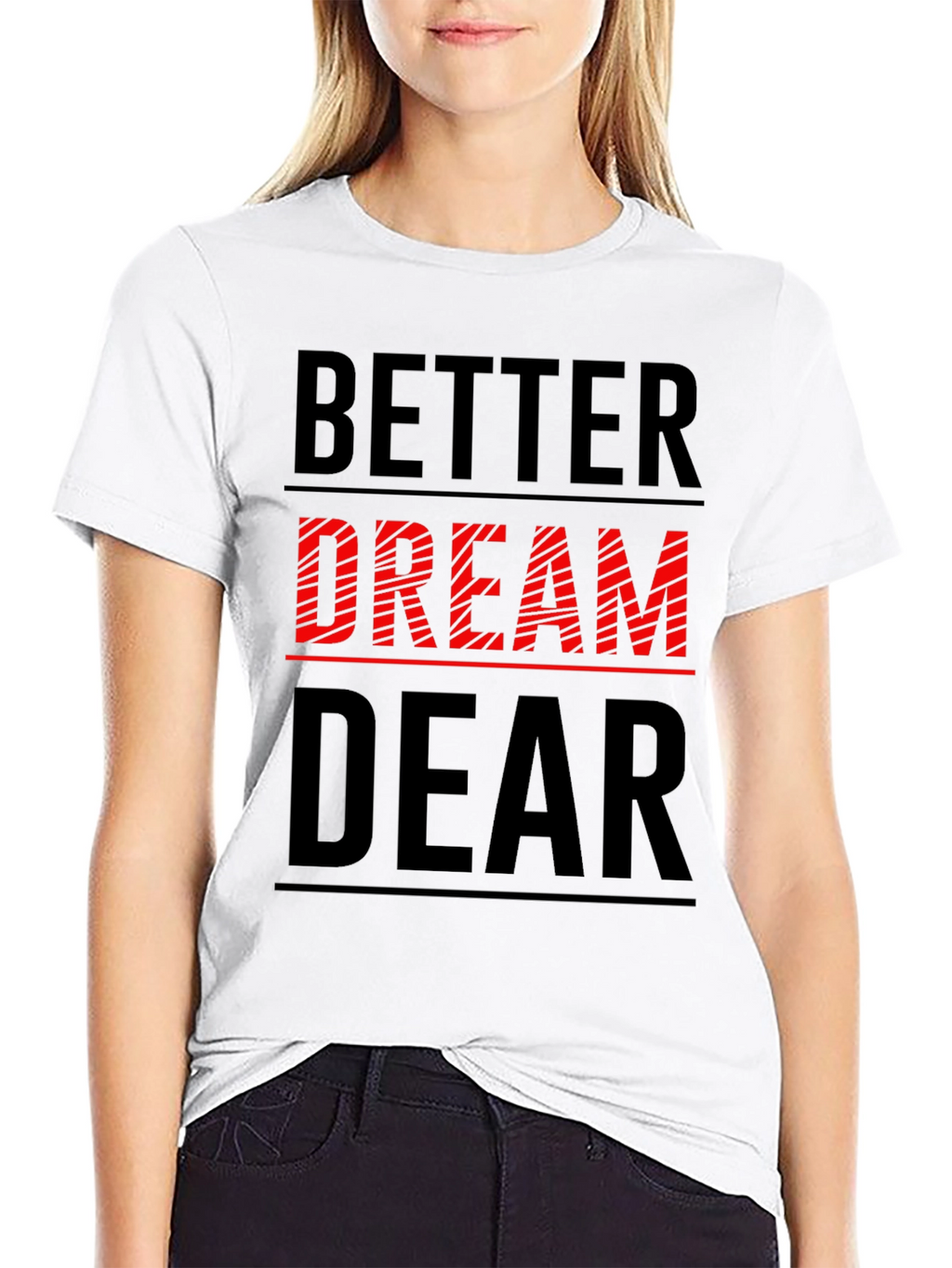 Better Dream Dear Graphic Tee - Black Casual T-Shirt