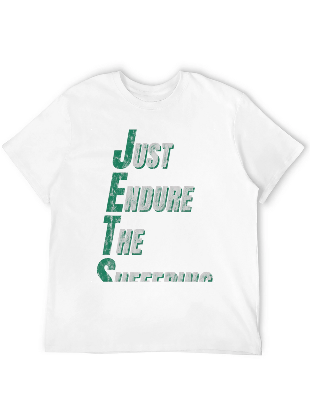 Just Endure the Suffering T-Shirt - NY Football