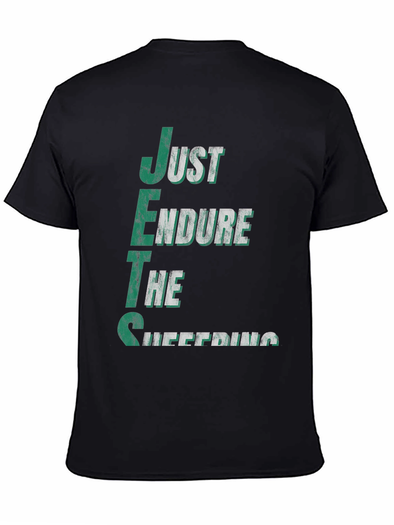 Just Endure the Suffering T-Shirt - NY Football