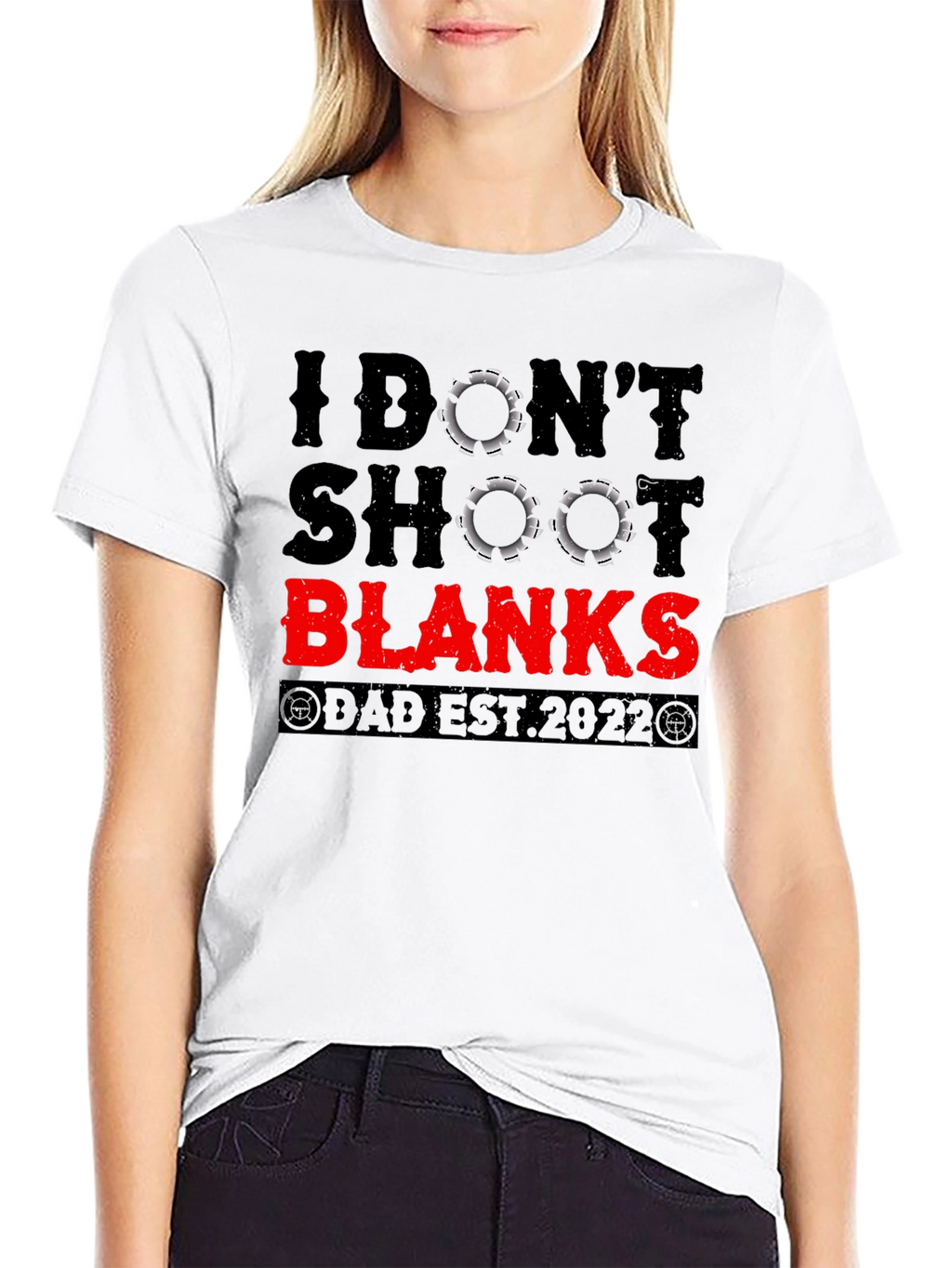 I Dont Shoot Blanks Dad Est. 2022 Graphic T-Shirt