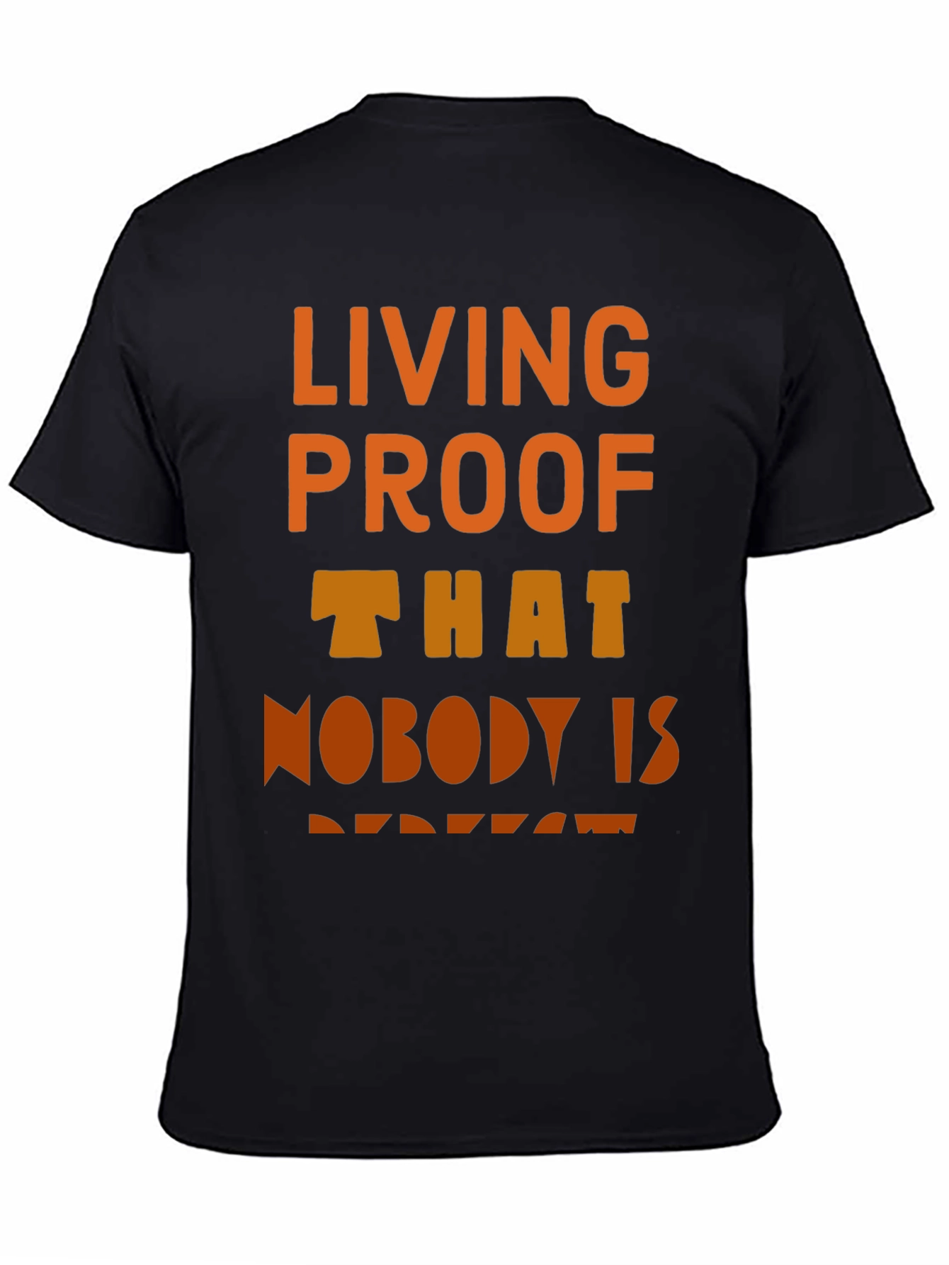 Living Proof T-Shirt - Unique Design